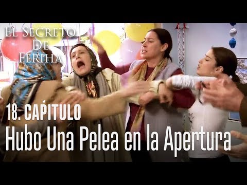 Hubo una pelea en la apertura - El Secreto De Feriha Capítulo 18