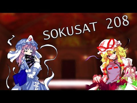 Sokusat 208 Grand Finals! | Touhou Hisoutensoku