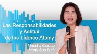 (Doblado al ESP) 20150827 - Las Responsabilidades y Actitud de los Lideres Atomy por Jeong Soo Park