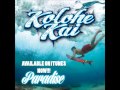 Kolohe Kai - Paradise (Official Audio)