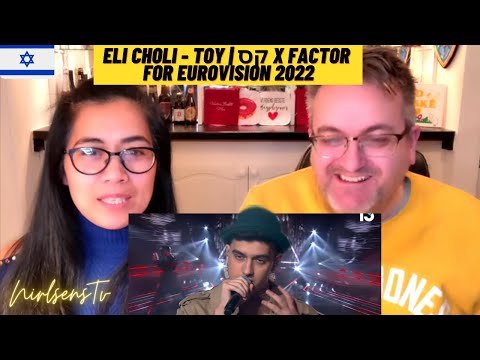 🇩🇰NielsensTV REACTS TO  Eli Choli - Toy | קס X Factor for Eurovision 2022