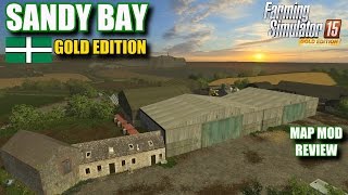 Farming Simulator 2015 - Mod Review "Sandy Bay Gold Edition" Map Mod Review