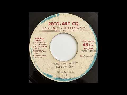 Dicky Doo & The Don'ts - Leave Me Alone Let Me Cry