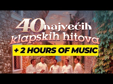 40 najvećih klapskih hitova | The 40 greatest klapa hits | UNESCO Intangible Cultural Heritage
