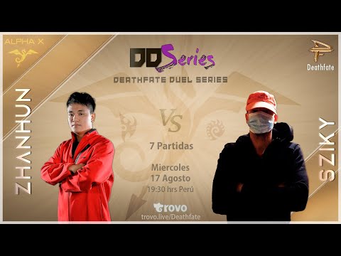 Deathfate Duel Series 36 -  Zhanhun vs Sziky