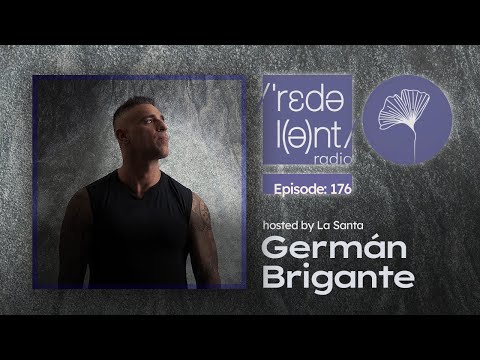 GERMAN BRIGANTE Redolent Music Radio Episode 176