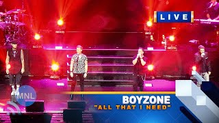 [8K UHD] ALL THAT I NEED (Boyzone) Momentum Live MNL