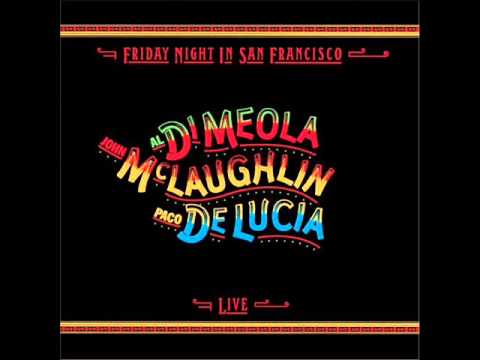 John McLaughlin, Paco DeLucia, Al DiMeola - Friday Night in San Francisco ( Full Album ) 1981