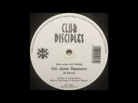 Club Disciples - Un Just System (Hard Trance 1997)
