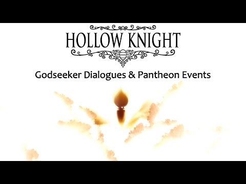 Hollow Knight: Godmaster - Godseeker Dialogues & Pantheon Events