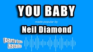 Neil Diamond - You Baby (Karaoke Version)