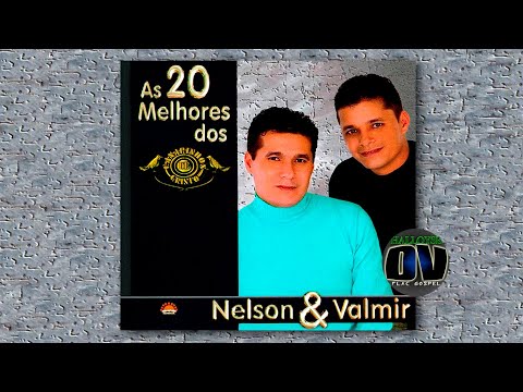 Nelson e Valmir (Os Canarinhos de Cristo) - As 20 Melhores - Album Completo HQ FLAC