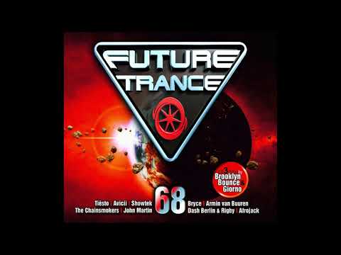 Future Trance Vol. 68 CD3 Mixed by Brooklyn Bounce & Giorno