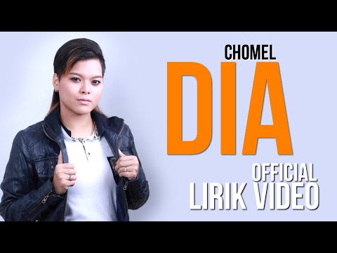 Chomel - Dia (Official Lirik Video)