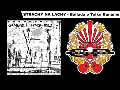 STRACHY NA LACHY - Ballada o Tolku Bananie [OFFICIAL AUDIO]