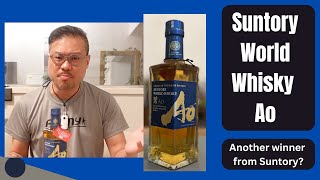 The Suntory World Whisky Ao - Honest Review