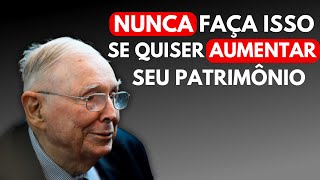 Charlie Munger Nunca Tentaria Isso ao Transformar 10k em 100k: Invista do Jeito Certo