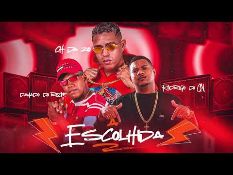 MC CH DA ZO E DANADO DO RECIFE E RODRIGO CN - A ESCOLHIDA ( PROD. FLAVINHO PANCADÃO ) #bregafunk