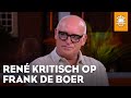 René kritisch op Frank de Boer: 'Ik was altijd met Memphis en Malen blijven spelen' | DE ORANJEZOMER