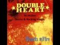 ★Double Heart★ "Hearts on Fire" Song Nr.1: Doubleheart