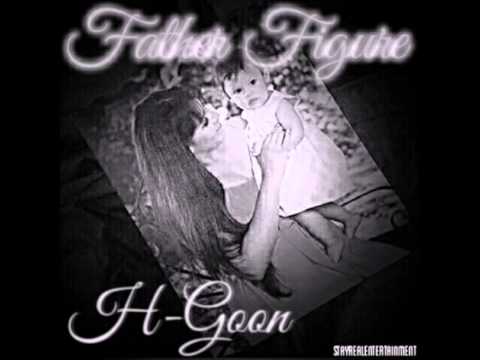 Father Figure- H-Goon