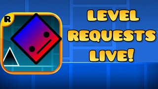 🔴Geometry Dash LEVEL REQUESTS LIVE #67 🔴| 2.2004