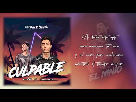 CULPABLE - JORDY HOYOS Ft. EL NINIO