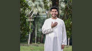 Download lagu Ya Habibi Ya Muhammad mp3 Download lagu Ya Habibi Ya Muhammad mp3