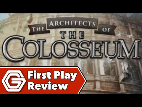 Architects of the Colosseum - First Play Review