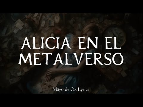 Mägo de Oz - Alicia en el Metalverso - Letra