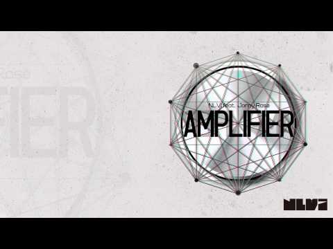 NLVi feat. Jonny Rose - Amplifier (Radio Edit) [Official Lyric Video]