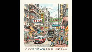 (ENG) Hong Kong Cheung Sha Wan Historical Tourism Story