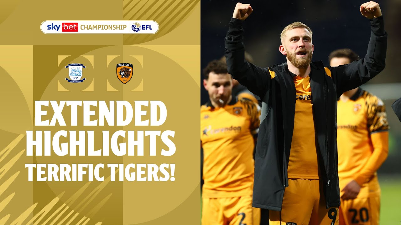 Preston North End vs Hull City Highlights
