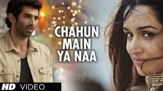 Download lagu Chahun Main Ya Naa Full Video Song Aashiqui 2 | Aditya Roy Kapur, Shraddha Kapoor mp3 Download lagu Chahun Main Ya Naa Full Video Song Aashiqui 2 | Aditya Roy Kapur, Shraddha Kapoor mp3