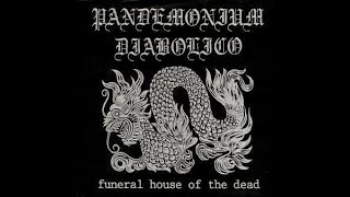 Pandemonium Diabolico - funeral house of the dead