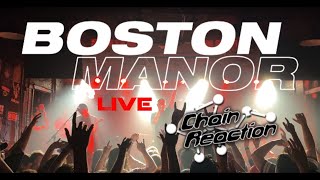 Boston Manor FULL SET - 4K 60fps - Live at Chain Reaction
