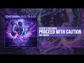 Excision & Dion Timmer - Proceed with Caution Ft. Shiverz (Official Audio)