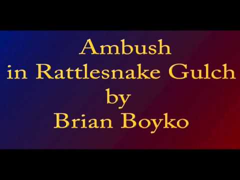 Ambush in Rattlesnake Gulch - Brian Boyko