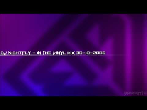 //bassbyte.com - Episode 070 - DJ Nightfly - In The Vinyl Mix 30-10-2006