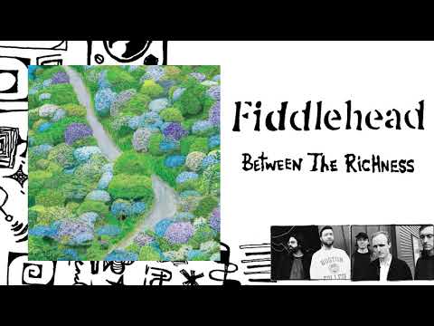 Fiddlehead - Between The Richness (FULL ALBUM STREAM)