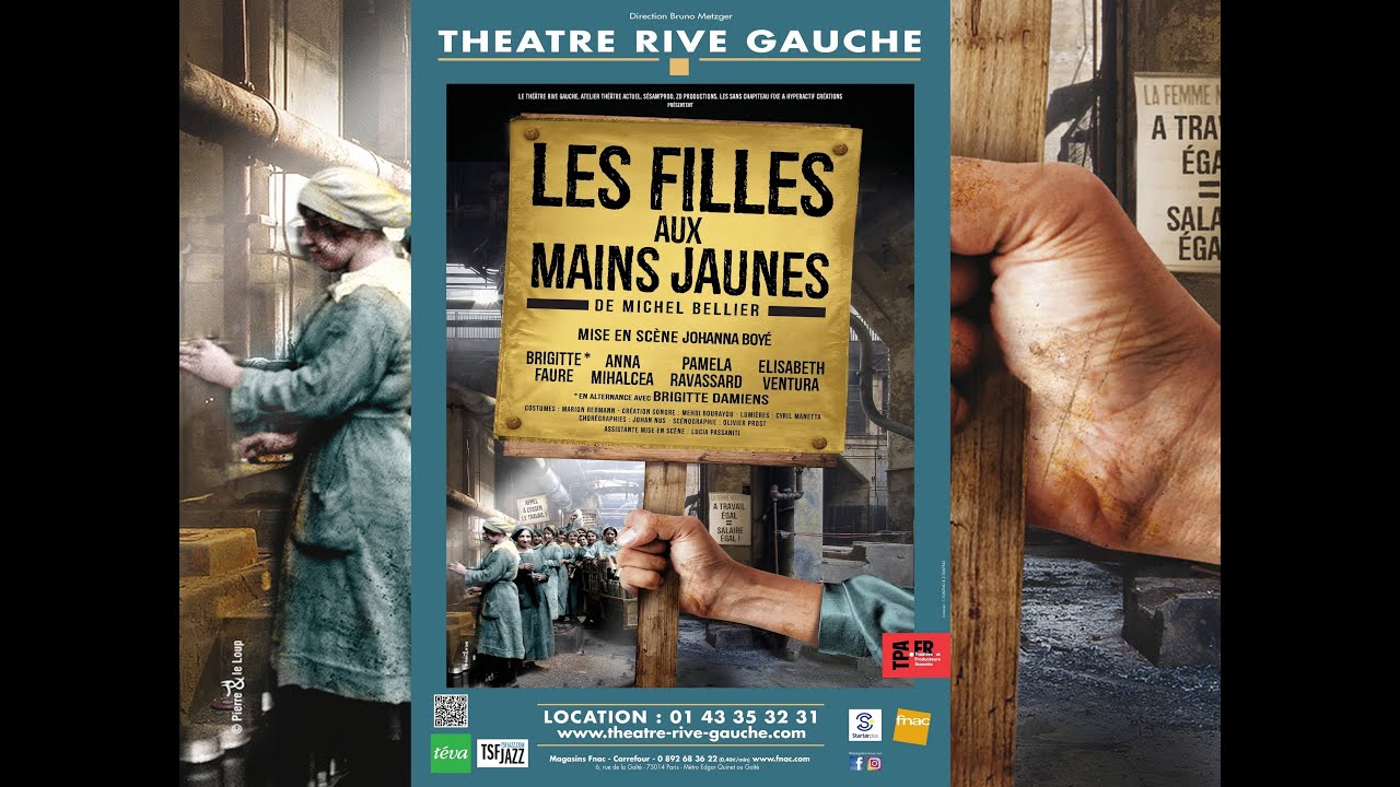 LES FILLES AUX MAINS JAUNES (Théâtre Rive Gauche-Paris 14ème) - Bande annonce