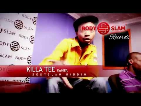 Killa Tee -  KuHIFA Bodyslam Riddim Official Video