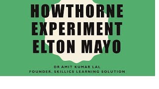 Elton Mayo -Hawthorne Experiment | Human relationship theory of Management