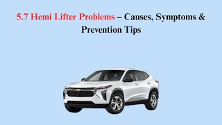 5.7 Hemi Lifter Problems – Causes, Symptoms & Prevention Tips