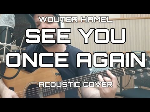 See You Once Again - Wouter Hamel (acoustic cover) Ben Akers