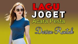 Download lagu LAGU JOGET TERBARU - DURIAN RUNTUH || ASBETN FEAT RUSNIDA YS || LAGU REMIX ACARA PESTa mp3