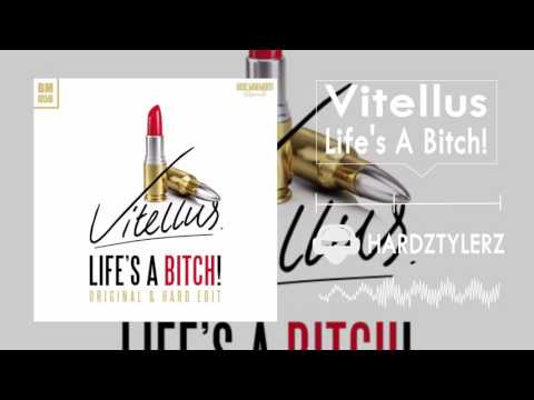 Vitellus - Life's A Bitch!