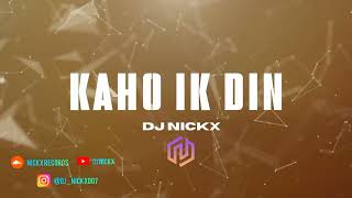 Download lagu Kaho Ek Din New Mix 2024 Ahmad Jahanzaib Ft DJ NICKX @YouTube @HitzMusic mp3