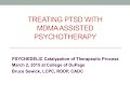 Psychedelics Lecture Treating PTSD With MDMA Assisted Psychotherapy
