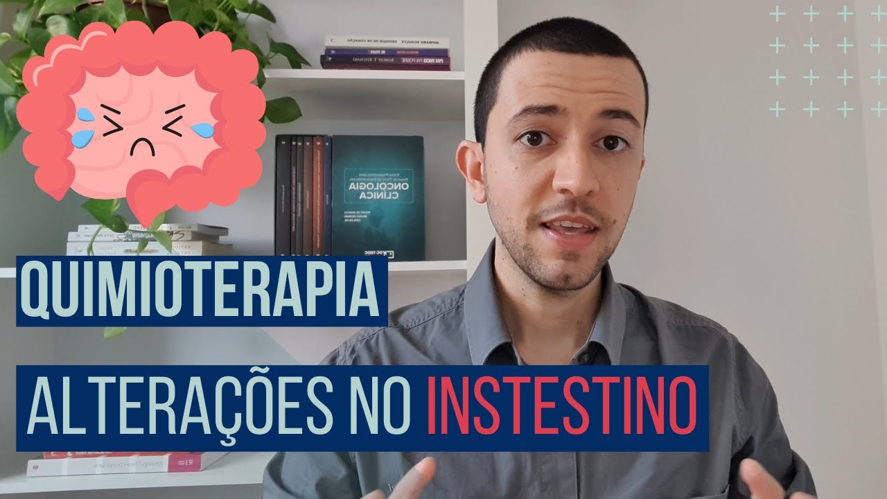 QUIMIOTERAPIA: como afeta o INTESTINO? Diarreia? Constipação?